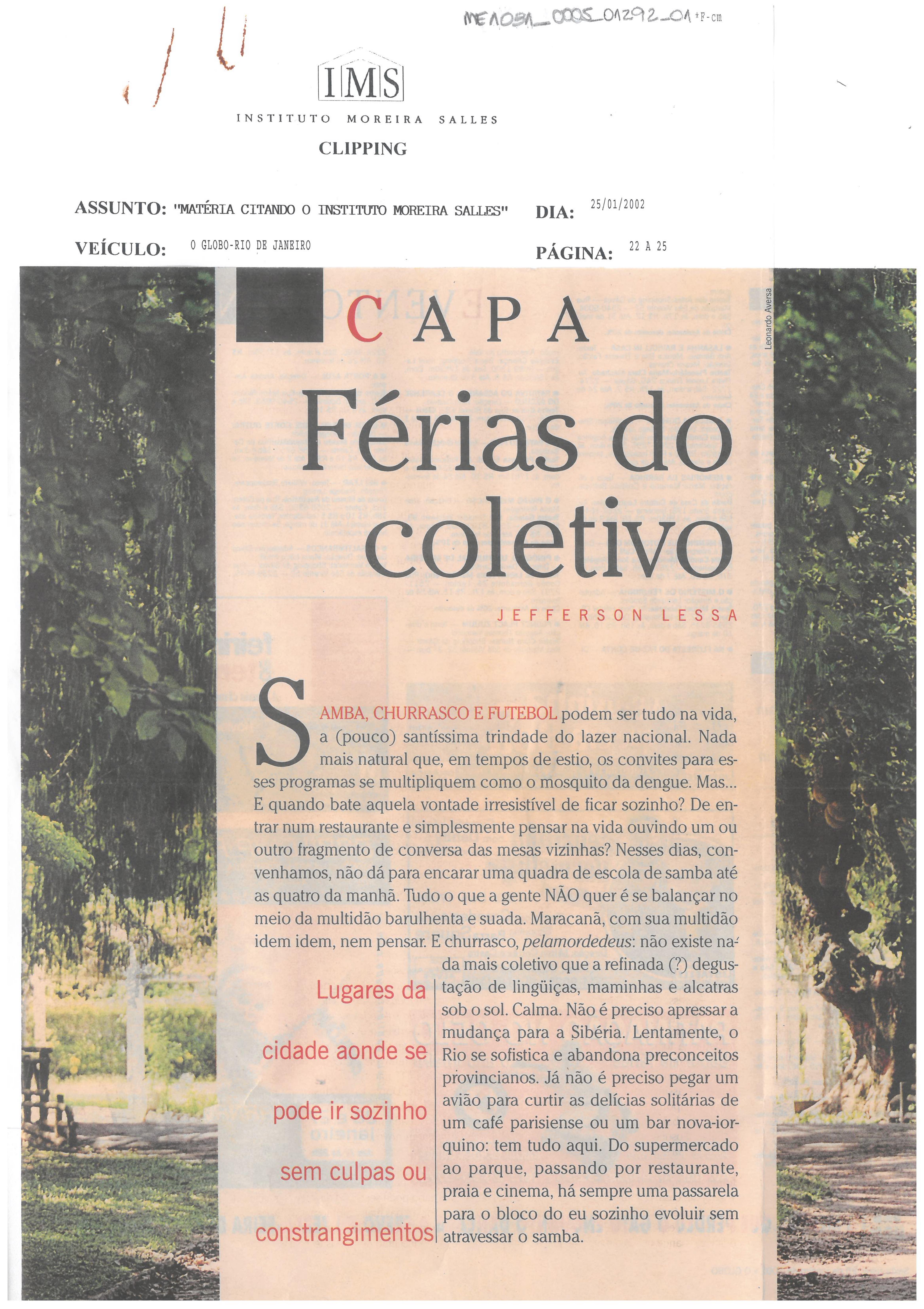 Férias do coletivo: Onde ser feliz sozinho