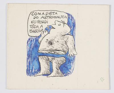 - Com a dieta do astronauta eu perdi tôda a barriga