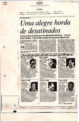 Uma alegre horda de desatinos: Em saborosa crônica, um mineiro mostra ;como seguidas gerações de intelectuais - irreverentes, boêmios e talentosos - ;fizeram de Minas o principal centro exportador de inteligência do país