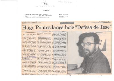 Hugo Pontes lança hoje, "Defesa de Tese"