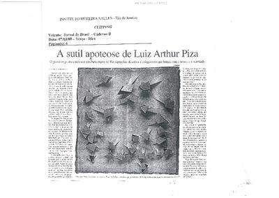 A sutil apoteose de Luiz Arthur Piza: O gravador paulista radicado em Paris ;expõe no Rio aquarelas, desenhos e colagens em que brinca com a leveza ;e a suavidade