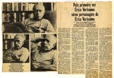 Pela primeira vez Erico Verissimo virou personagem de Erico Verissimo