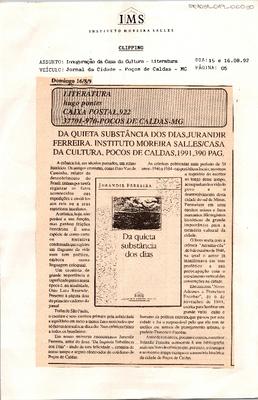 Da quieta substância dos dias, Jurandir Ferreira. Instituto Moreira Salles/ ;Casa da Cultura, Poços de Caldas, 1991, 390 pag.