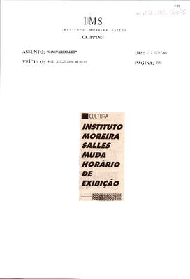 Instituto Moreira Salles muda horário de exibição