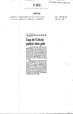 Inauguração: Casa da Cultura poderá virar pólo