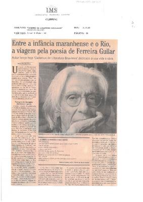 Entre a infância maranhense e o Rio, a viagem pela poesia de Ferreira Gullar: ;Autor lança hoje 'Cadernos de Literatura Brasileira' dedicado a sua vida e ;obra