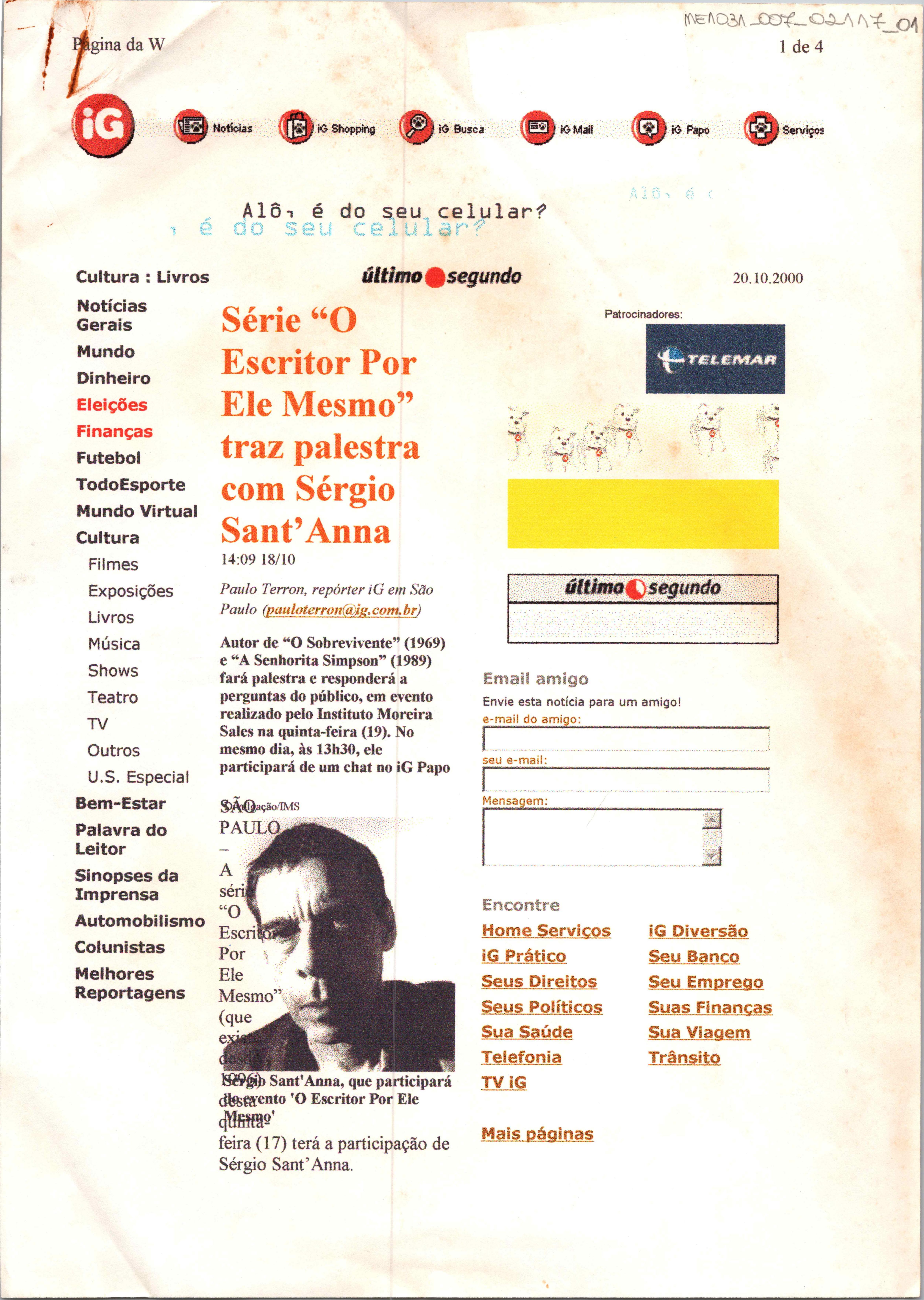 Último segundo: Série "O Escritor Por Ele Mesmo" traz palestra com Sérgio ;Sant'Anna