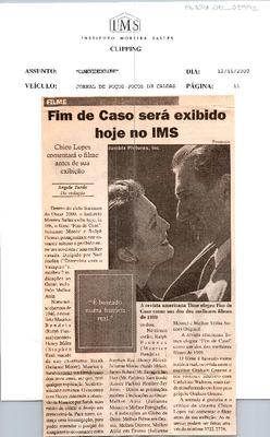 Filme: Fim de Caso será exibido hoje no IMS: Chico Lopes comentará o ;filme antes de sua exibição - Angela Turda