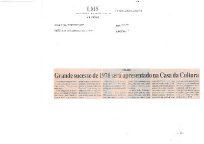 Grande sucesso de 1978 será apresentado na Casa da Cultura