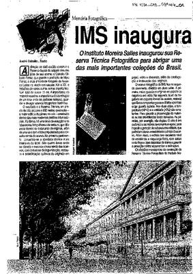 IMS inaugura sua reserva técnica: O Instituto Moreira Salles inaugurou sua ;Reserva Técnica Fotográfica para abrigar uma das mais importantes cole-;ções do Brasil
