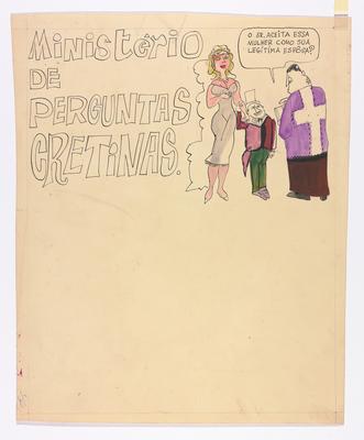 Ministério de perguntas cretinas