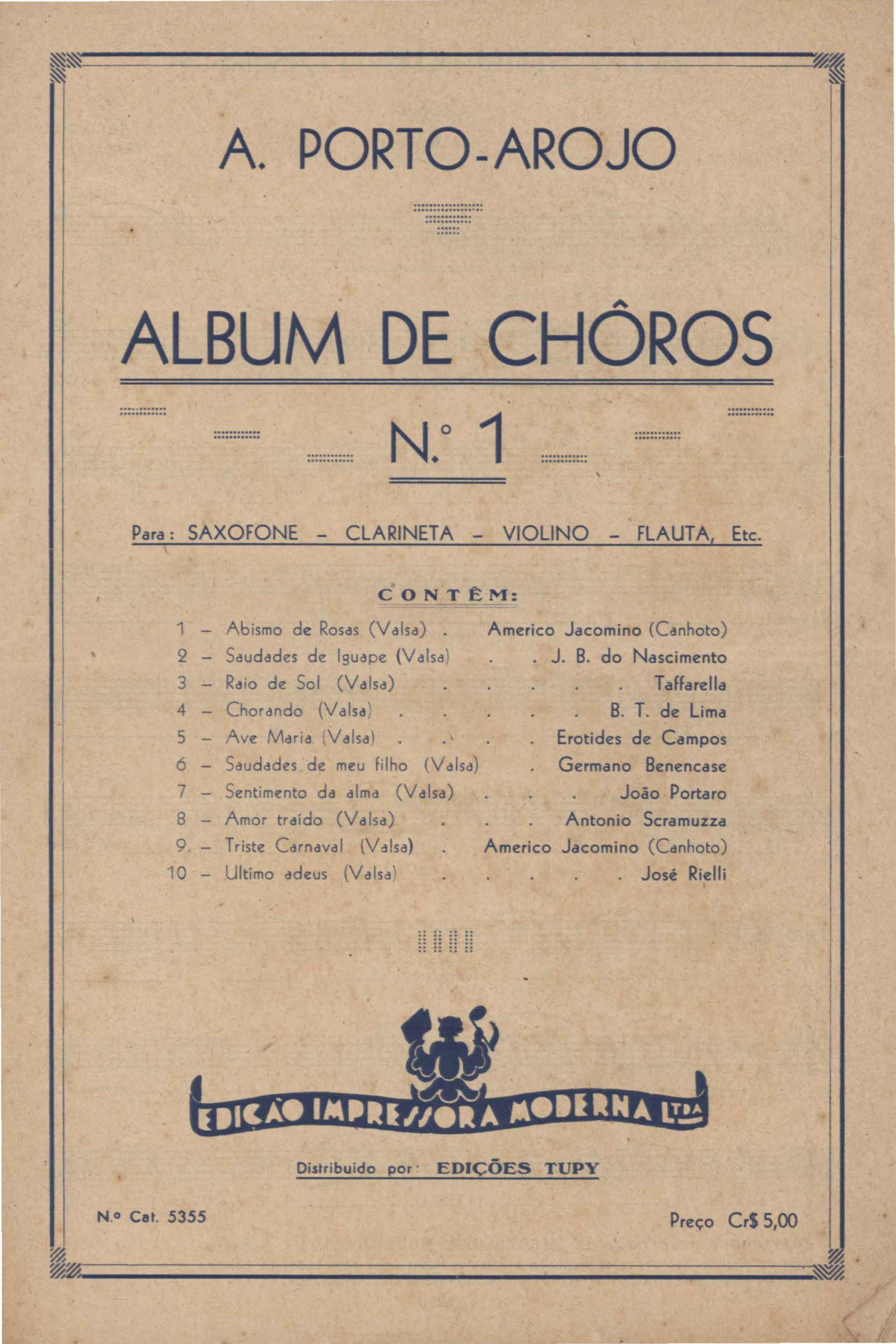 Abismo de rosas; Saudade de Iguape; Raio de sol; Chorando; Saudades de meu filho; Sentimento d'alma; Amor traído; Triste carnaval; Último adeus