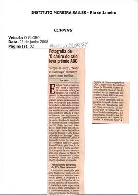 Fotografia de 'O cheiro do ralo' leva prêmio ABC.
- 'Tropa de Elite', 'Noel' e 'Santiago' também saem com troféus.