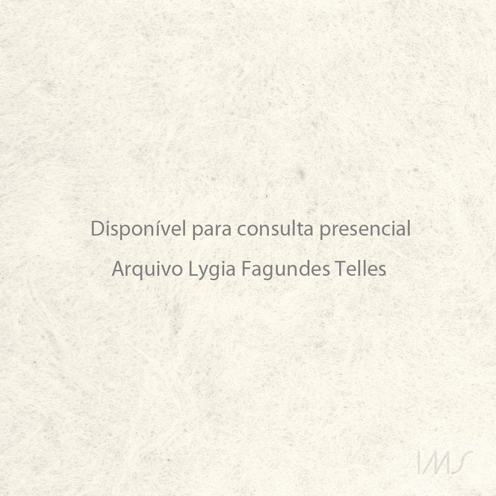 Qual foi o primeiro livro que você leu;Neste país, onde ninguém acredita...;Clove and Cinnamon;Lygia e o seu As horas nuas;Dezembro no bairro;Meu caro Condé;Lygia;Lygia Fagundes Telles - Opinião;A máquina afasta o homem de Deus;Itinerário dos quatro continentes;As cerejas;Filhos pródigos;Meus contos preferidos