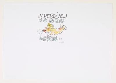 Imperdível! E o vento levou...