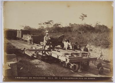 Embarque do Meteorito de Bendegó na Estrada de Ferro Prolongamento da Bahia rumo ao Rio de Janeiro