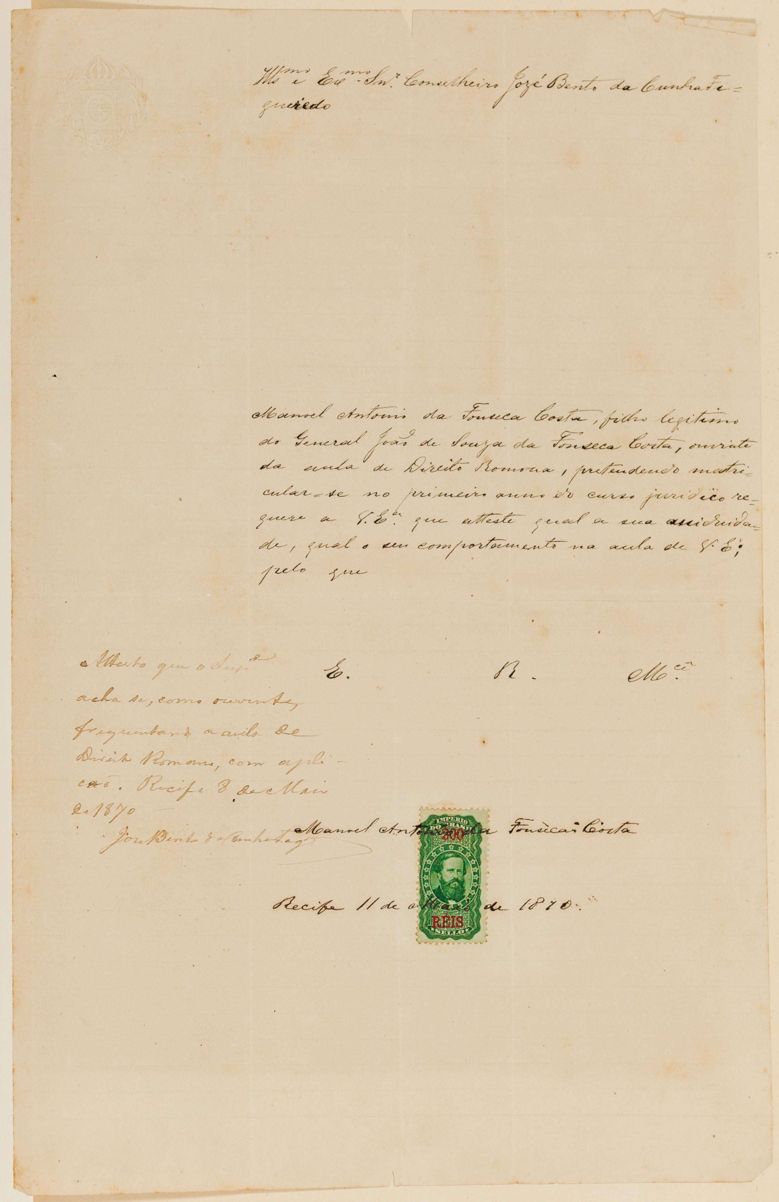 [Requerimento de Manoel Antonio da Fonseca Costa, solicitando atestado de frequência e bom comportamento ao Conselheiro Jozé Bento da Cunha Figueiredo]