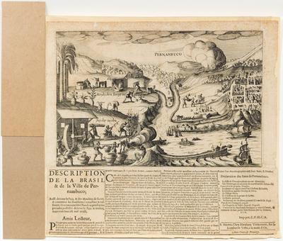 Description de la Brasil & de la Ville de Pernambuco; Aussi de tout le Païs, & des Moulins de Sucre, & comment les Brasiliens l'amassent &raffinent. Et comme les Olandois pensoyent prendre possessiõ de tout le Païs & traficq, mais tout leur est mal reüssi