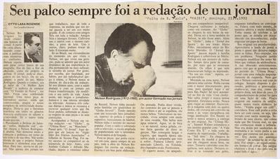 Seu palco sempre foi a redação de um jornal