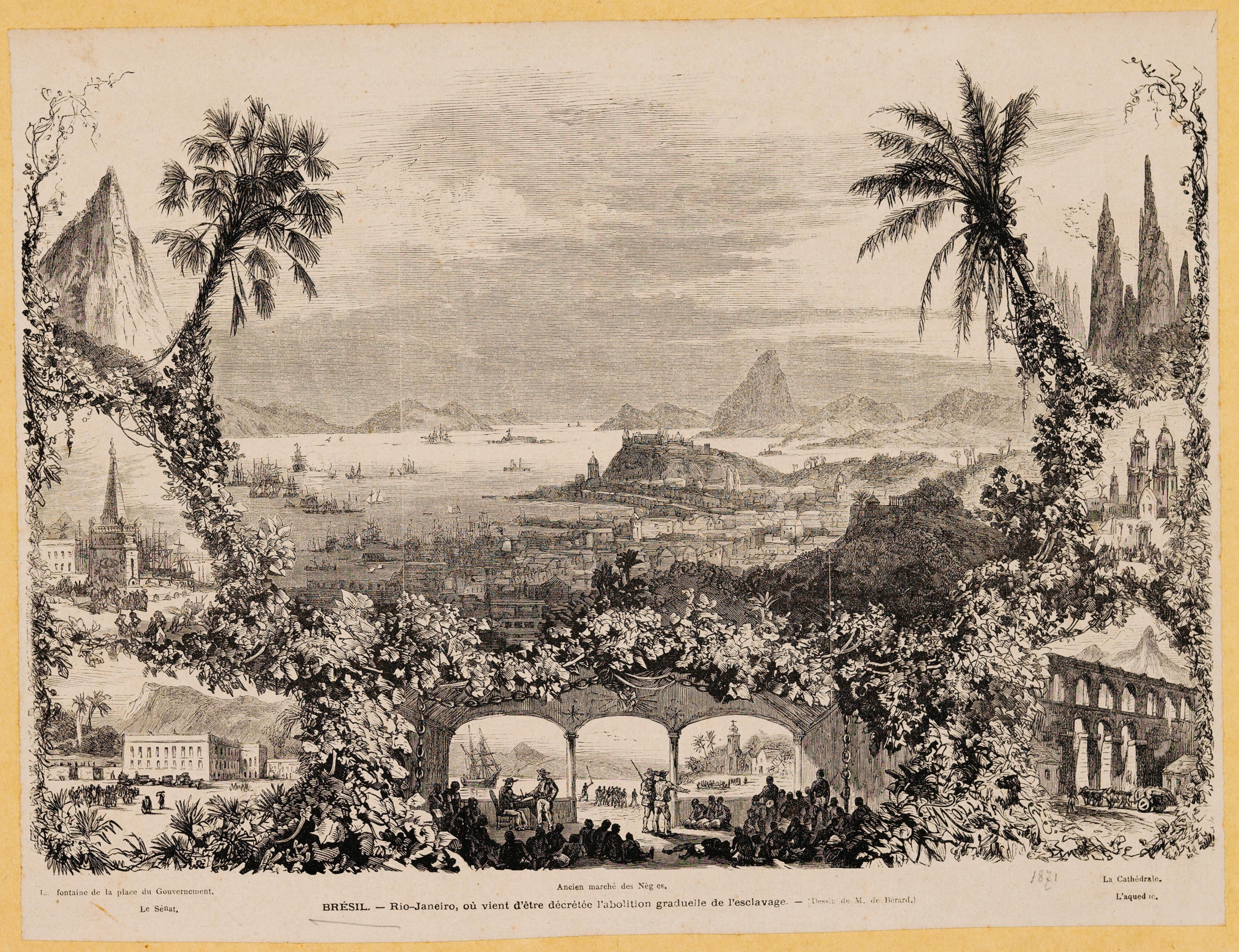 Brésil. - Rio-Janeiro, où vient d'être décretée l'abolition graduelle de l'esclavage. - (Dessin de M. de Bérard.)