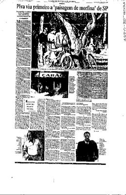 Piva viu primeiro a 'paisagem de morfina' de SP