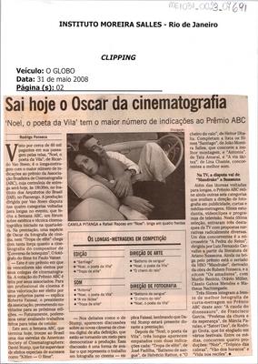 Sai hoje o Oscar da cinematografia.
'Noel, poeta da Vila' tem o maior número de indicações ao Prêmio ABC.