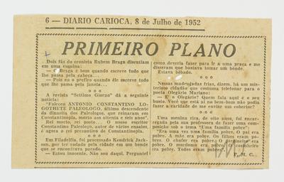 Dois fãs do cronista...