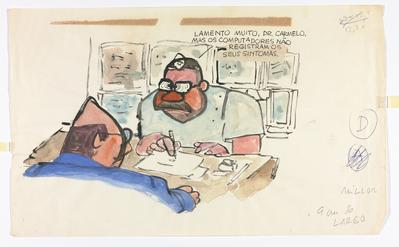 Lamento muito, Dr. Carmelo, mas os computadores não registram os seus sintomas.