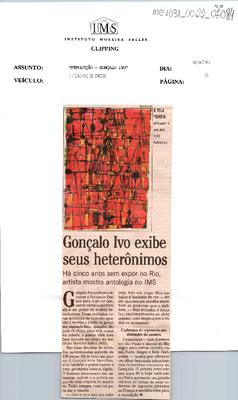 Gonçalo Ivo exibe seus heterônimos: Há cinco anos sem expor no Rio, ;artista mostra antologia no IMS