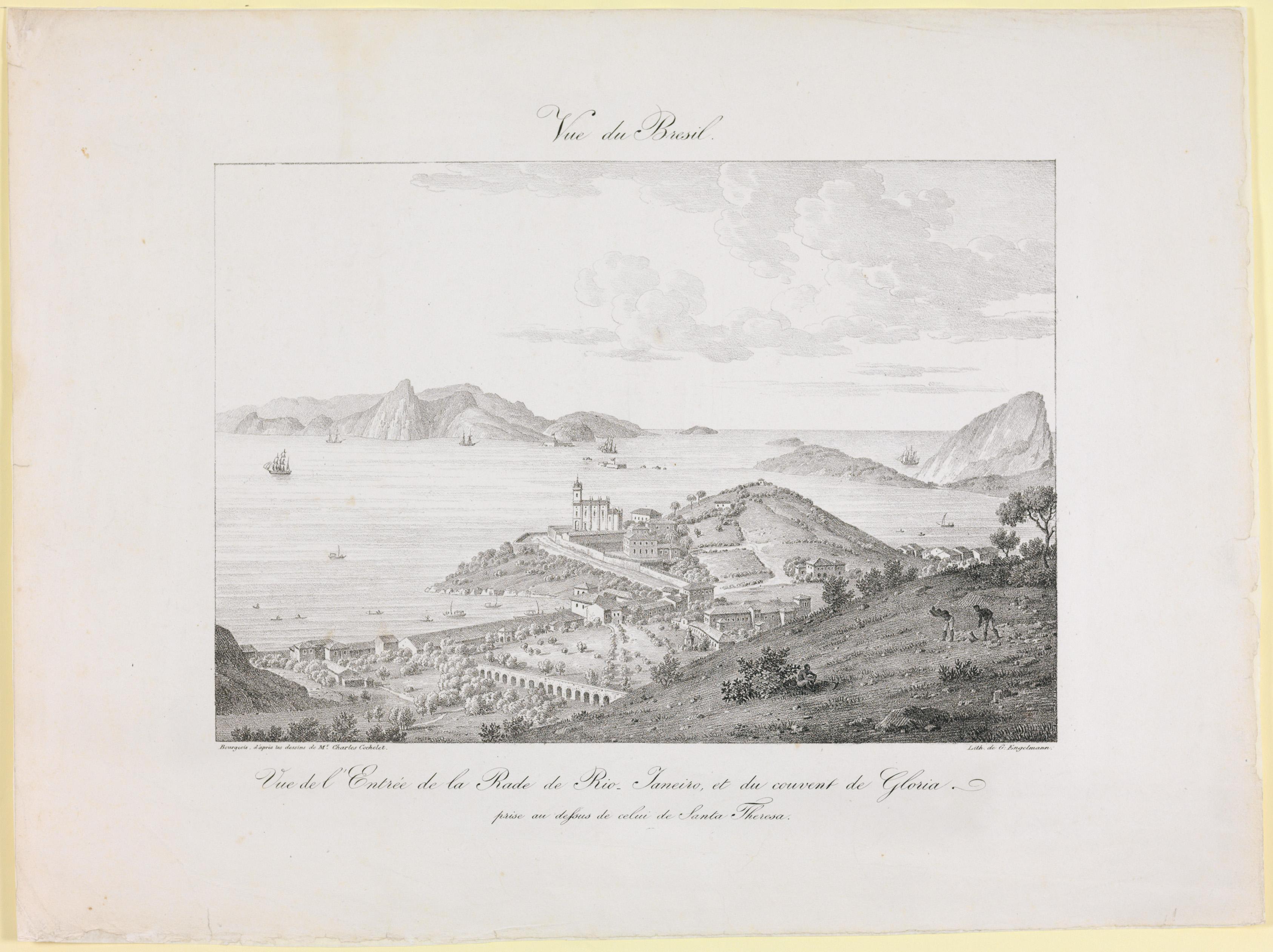 Vue du Bresil. Vue de l'Entrée de la Rade de Rio-Janeiro, et du Convent de Gloria prise au dessus de celui de Santa Thereza