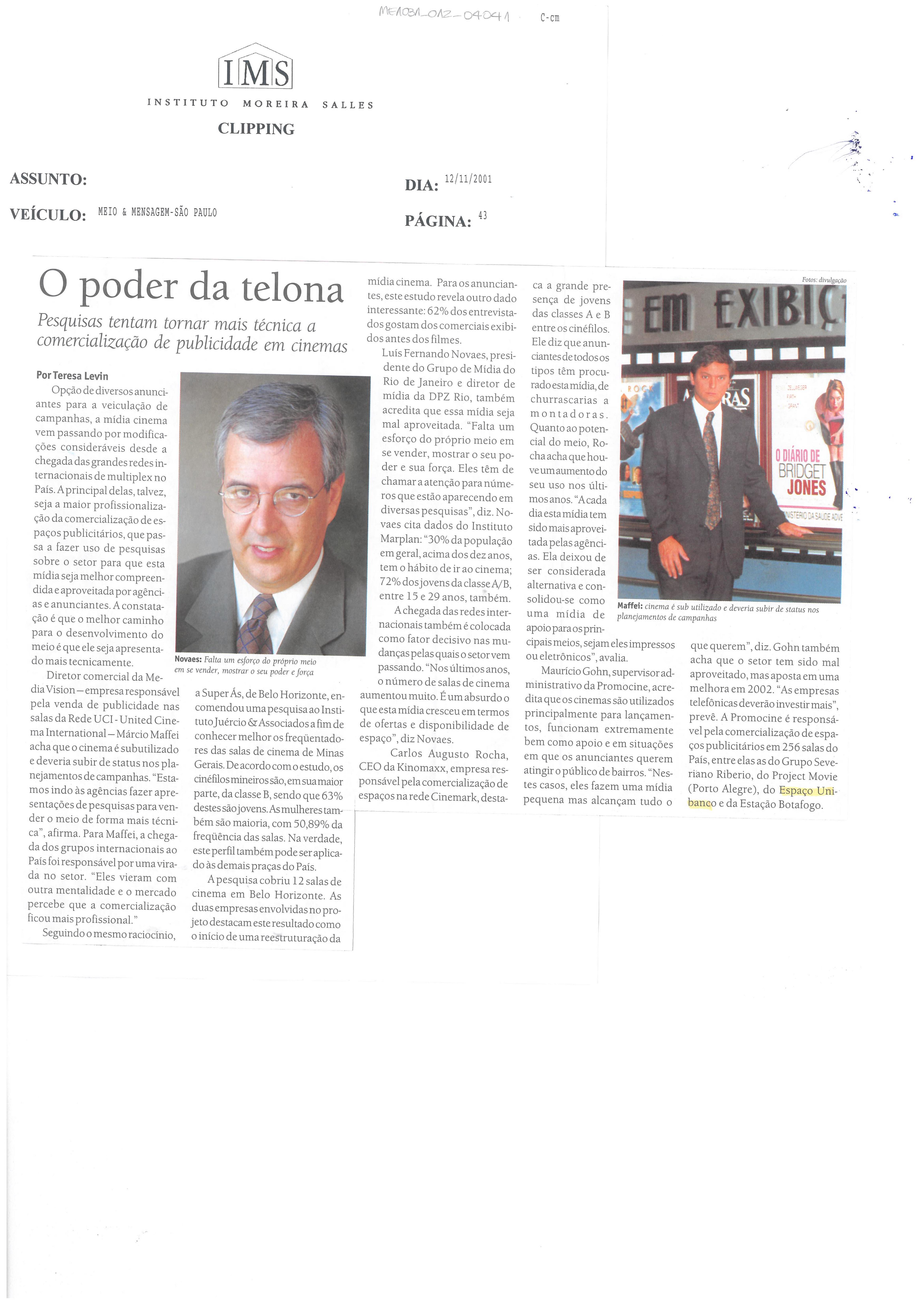 O poder da telona: Pesquisas tentam tornar mais técnica a comercialização ;de publicidade em cinemas