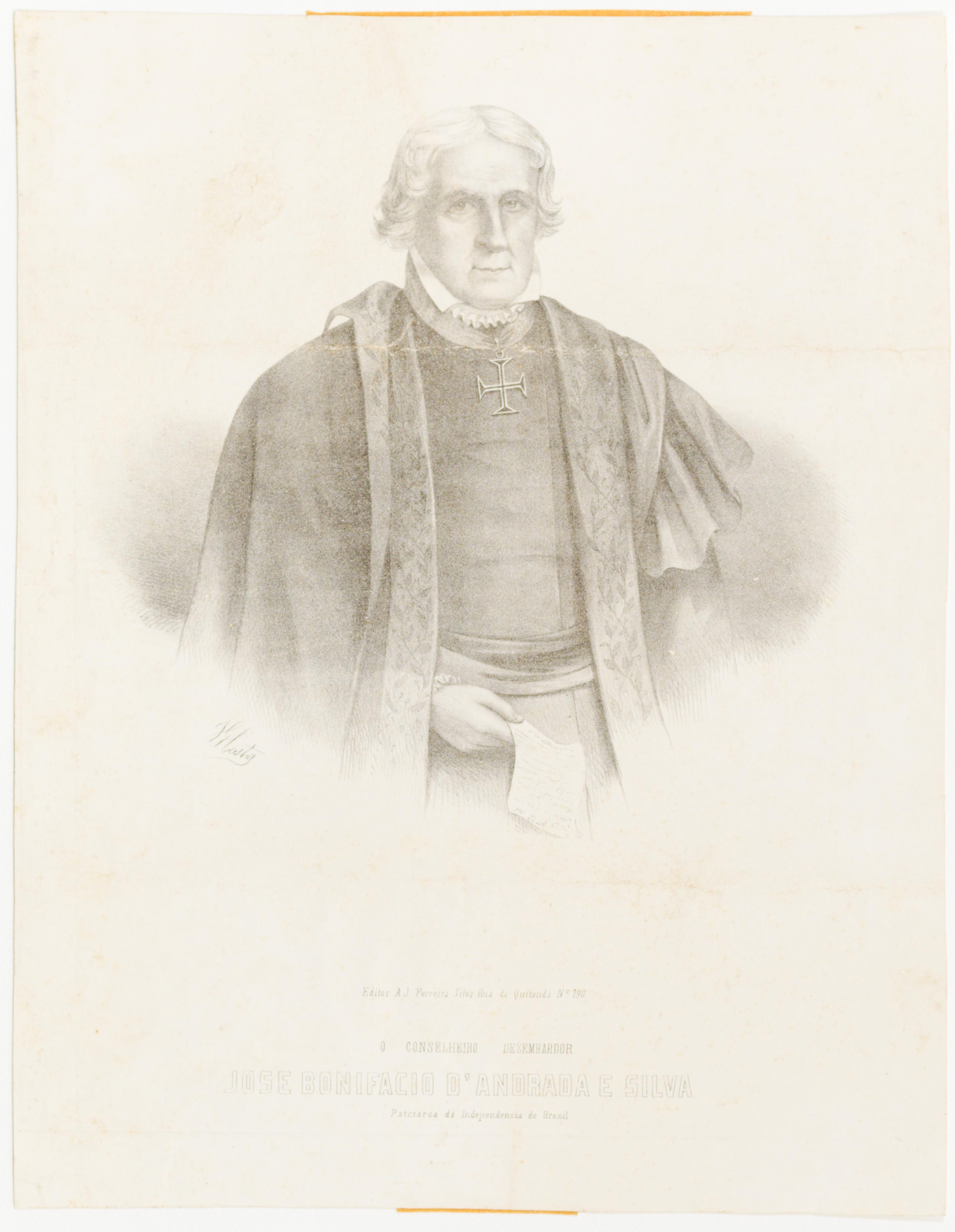 (O Conselheiro Dezembargador Jose Bonifacio D'Andrada e Silva Patriarca da Independencia do Brazil)