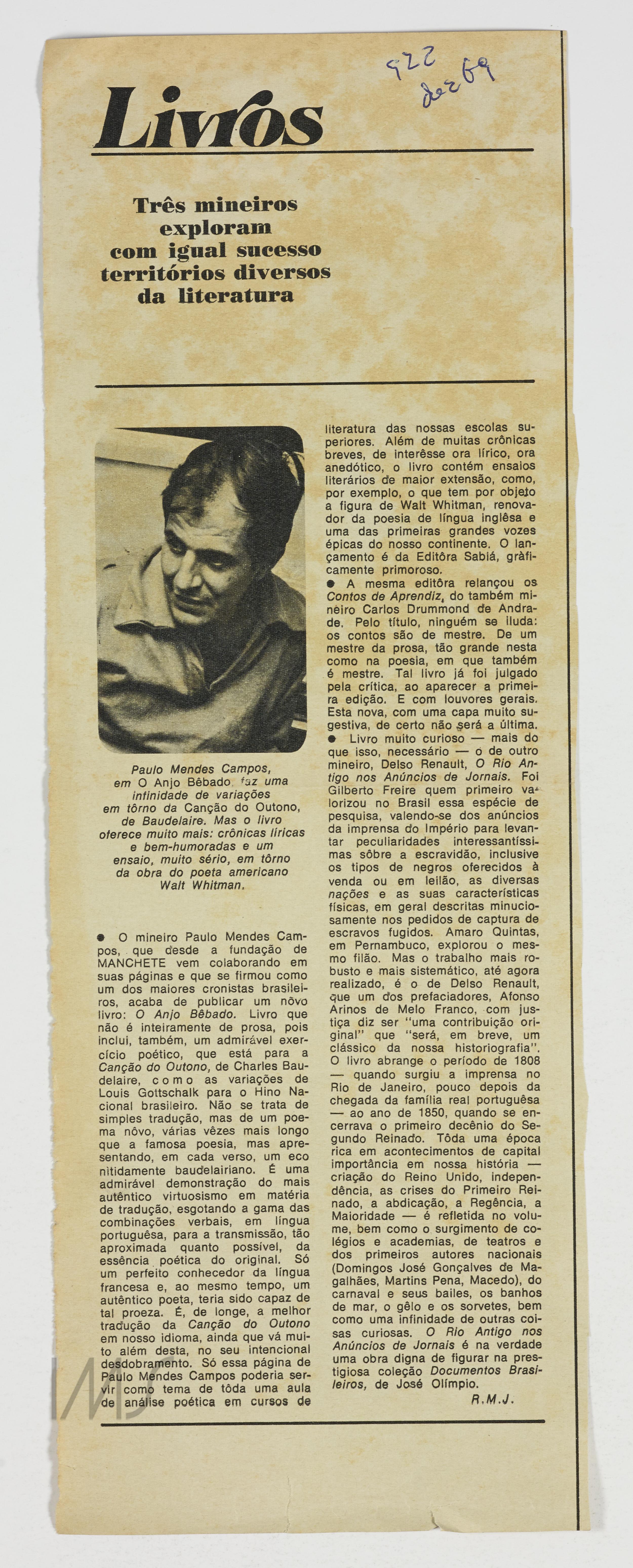 Três mineiros exploram com igual sucesso territórios diversos da literatura