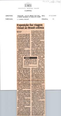 Exposição faz viagem visual ao Brasil colônia.