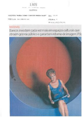 Bancos investem cada vez mais em espaços cultuais que atraem grande ;público e garantem retorno de imagem