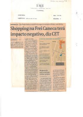 Shopping na Frei Caneca terá impacto negativo, diz CET