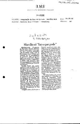 Marcílio só "faz o que pode"